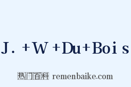 J.+W.+Du+Bois是什么意思的图片